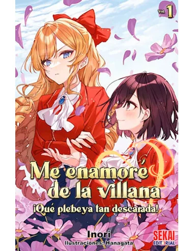 es::Me enamoré de la villana: ¡qué plebeya tan descarada! 01 (Novela)
