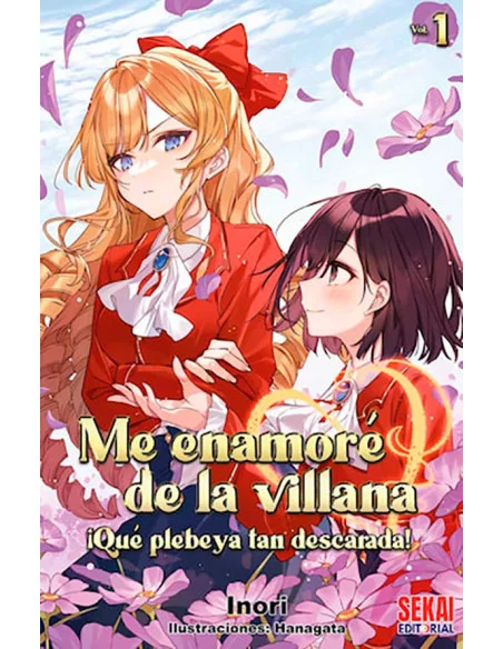 es::Me enamoré de la villana: ¡qué plebeya tan descarada! 01 (Novela)