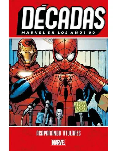 es::Décadas. Marvel en los años 00. Acaparando titulares (Nuevo PVP)