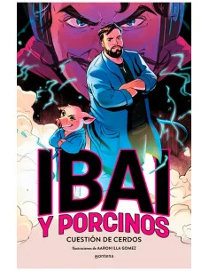 es::Ibai y Porcinos. Cuestión de cerdos