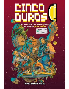 es::Cinco duros. La historia del videojuego en España para todos Vol. 2
