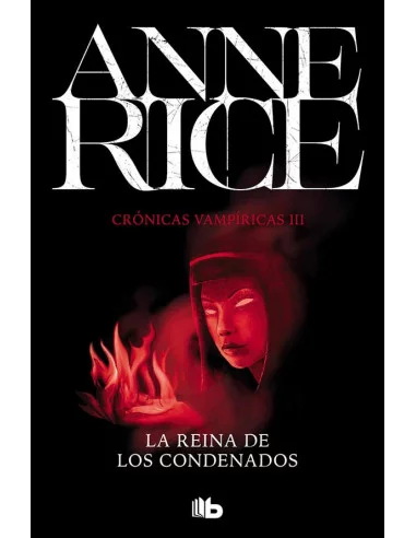 es::Crónicas vampíricas 3. Reina de los condenados