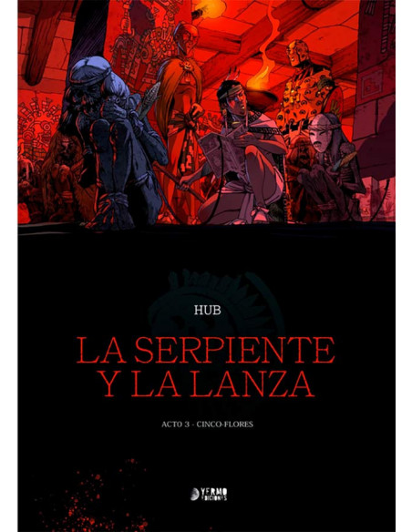 es::La Serpiente y la Lanza. Acto 3: Cinco flores