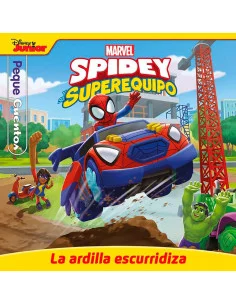 es::Spidey y su superequipo La ardilla escurridiza. Pequecuento