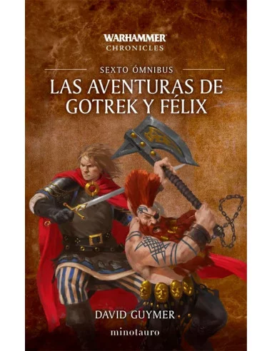 es::Las aventuras de Gotrek y Félix. Sexto ómnibus