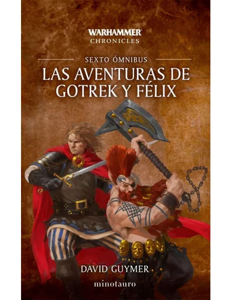 es::Las aventuras de Gotrek y Félix. Sexto ómnibus