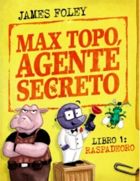es::Max Topo Agente Secreto 01: Raspadeoro