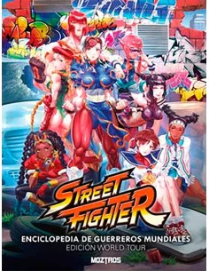 es::Street Fighter: Enciclopedia de Guerreros Mundiales