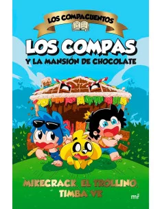 es::Los Compacuentos 01. Los compas y la mansión de chocolate