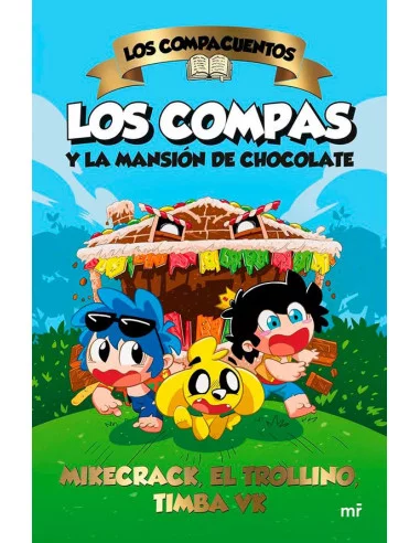 es::Los Compacuentos 01. Los compas y la mansión de chocolate