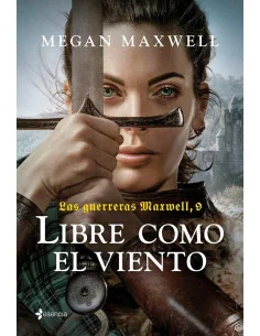 es::Las guerreras Maxwell 09. Libre como el viento