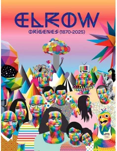 es::Elrow. Los orígenes (1870-2025)