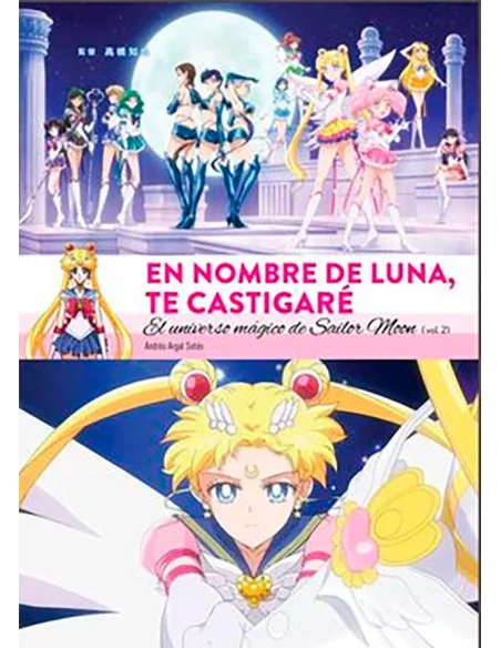 es::En nombre de Luna te castigaré. El Universo Mágico de Sailor Moon 2 (de 2) (Nueva Edición)