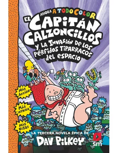 es::El Capitán Calzoncillos y la invasión de los pérfidos tiparracos del espacio