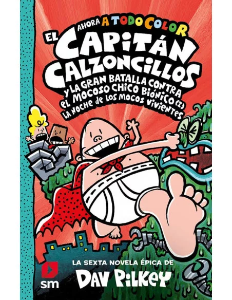 es::El Capitán Calzoncillos y la gran batalla contra El Mocoso Chico Biónico (I)