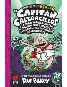 es::El Capitán Calzoncillos y la gran batalla contra El Mocoso Chico Biónico (II)