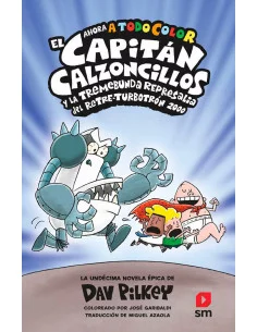 es::El Capitán Calzoncillos y la tremebunda represalia del retre-turbotrón 2000