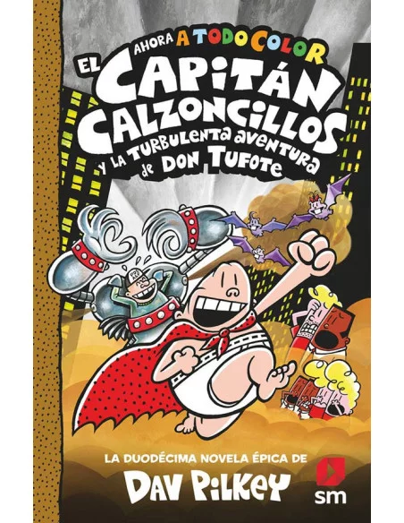 es::El Capitán Calzoncillos y la turbulenta aventura de Don Tufote