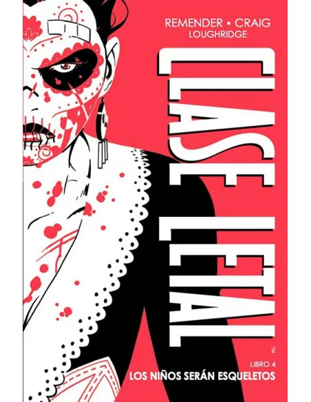 es::Clase letal (Edición de lujo) 4. Los niños serán esqueletos