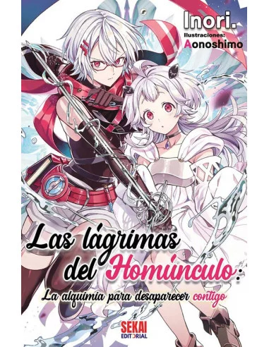 es::Las Lágrimas del Homúnculo: La alquimia para desaparecer contigo (Novela)