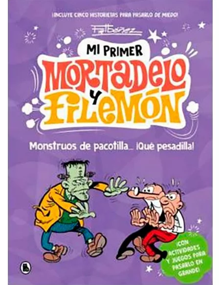 es::Mi primer Mortadelo y Filemón. Monstruos de Pacotilla... ¡Qué Pesadilla!