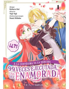 es::A la centésima va la vencida: 99 veces ejecutada, una vez enamorada 01