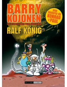 es::Konrad y Paul: Barry Kojonen. En el espacio nadie puede oirte gemir (Ralf König)