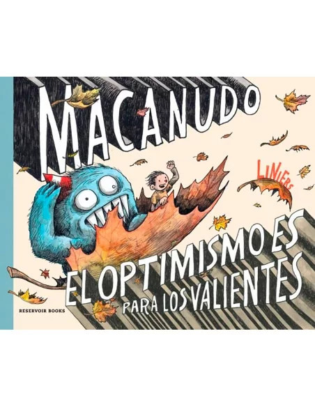 es::Macanudo. El optimismo es para los valientes