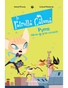 es::La patrulla gatuna 01 - Pyms, héroe de gran corazón