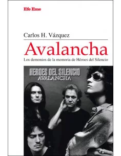 es::Avalancha. Los demonios de la memoria de Héroes del Silencio