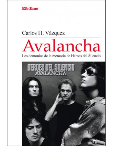es::Avalancha. Los demonios de la memoria de Héroes del Silencio