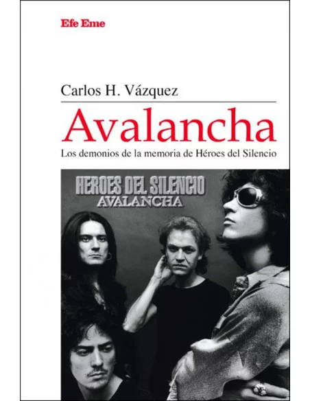 es::Avalancha. Los demonios de la memoria de Héroes del Silencio