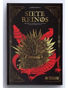es::Siete Reinos. Explorando el universo de Juego de Tronos y Canción de Hielo y Fuego