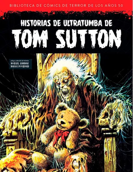 es::Historias de ultratumba de Tom Sutton (Biblioteca de Comics de Terror de los años 50 vol 13)