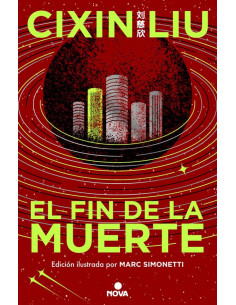 es::El fin de la muerte. Edición ilustrada (Trilogía de los tres cuerpos 3)