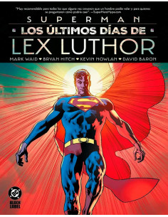 es::DC Black Label XL. Superman: Los últimos días de Lex Luthor