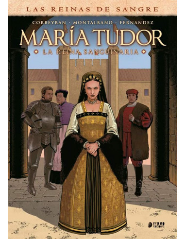 es::María Tudor. La reina sanguinaria