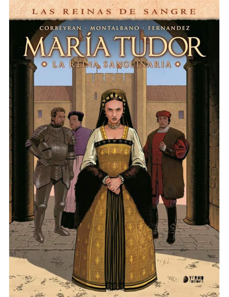 es::María Tudor. La reina sanguinaria