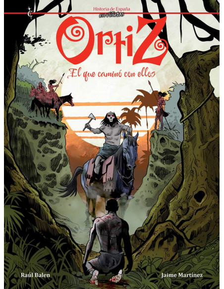 es::Ortiz. El que caminó con ellos