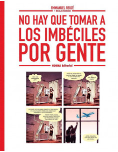 es::No hay que tomar a los imbéciles por gente