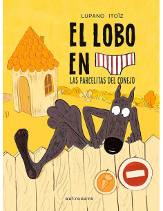es::El lobo en calzoncillos 9. Las parcelitas del conejo