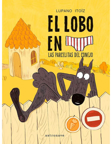 es::El lobo en calzoncillos 9. Las parcelitas del conejo