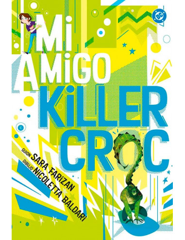 es::DC Young Adults. Mi amigo Killer Croc