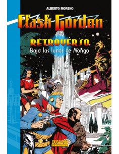 es::Flash Gordon. Retroverso: Bajo las lunas de Mongo