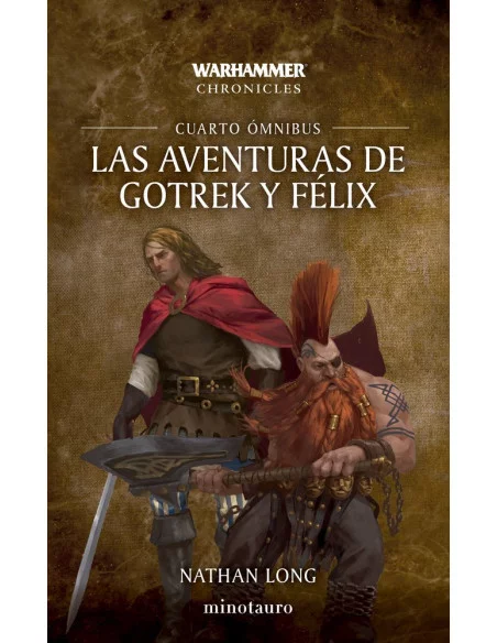Las aventuras de Gotrek y Félix.Omnnibus (4/6) Nueva Edición