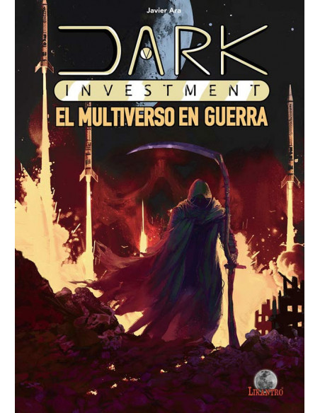 es::Dark Investment. El Multiiverso en guerra