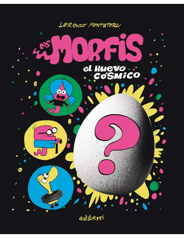 es::Los Morfis 1. El huevo cósmico