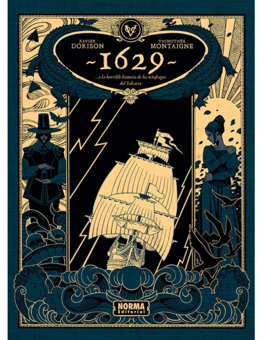 es::1629... O la Horrible Historia de los Náufragos del Yakarta. Primera Parte: El Boticario del Diablo