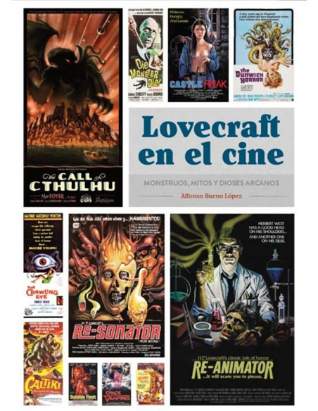 es::Lovecraft en el cine. Monstruos, Mitos y Dioses Arcanos