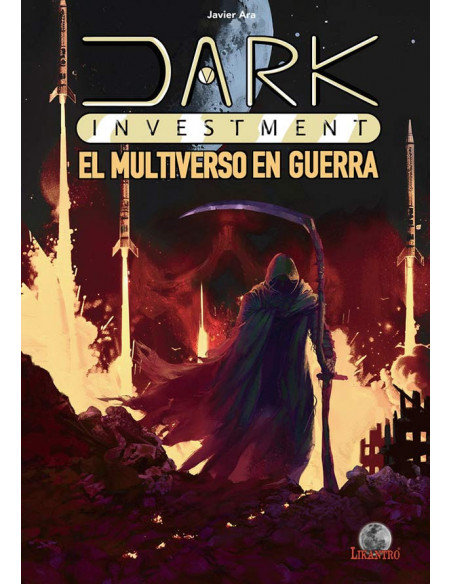 es::Dark Investment. El Multiiverso en guerra
